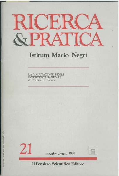 La valutazione degli interventi sanitari. Monografico di Ricerca & pratica. …