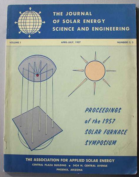 Proceeding of the 1957 Solar Furnace Symposium. The Journal of …