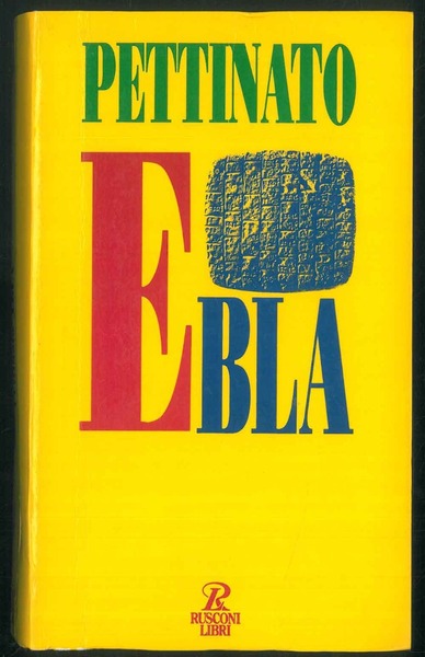 Ebla. Nuovi orizzonti della storia.