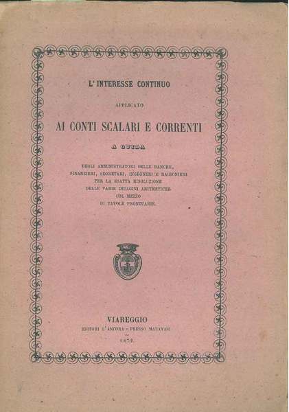 L' interesse continuo applicato ai conti scalari e correnti e …