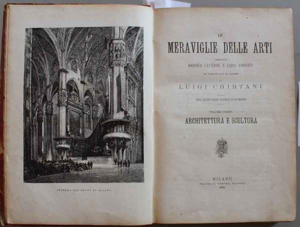 Le meraviglie delle arti. Con numerose note di Luigi Chirtani. …