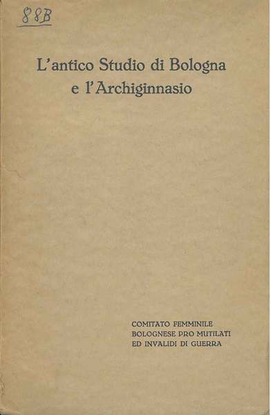 L' antico Studio di Bologna e l'Archiginnasio