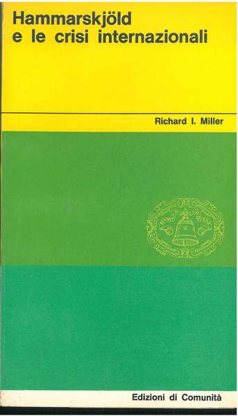 Hammarskold e le crisi internazionali
