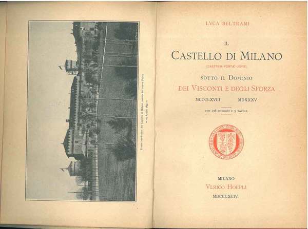 Il castello di Milano sotto il Dominio dei Visconti e …