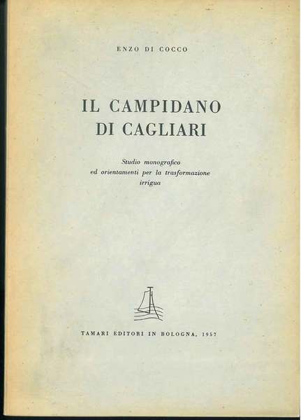 Il campidano di Cagliari. Studio monografico ed orientamenti per la …