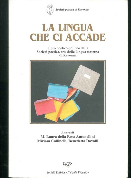 La Lingua che ci accade. Libro poetico - politico della …