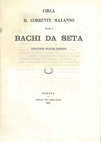 Circa il corrente malanno dei bachi da seta. Conclusioni pratiche …