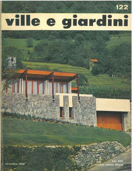 Ville giardini. Rivista mensile. N.122, novembre 1966 Direttore: M. Ravegnani