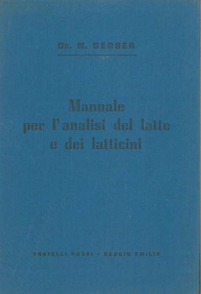 Manuale per l'analisi del latte e dei latticini Riveduto da …