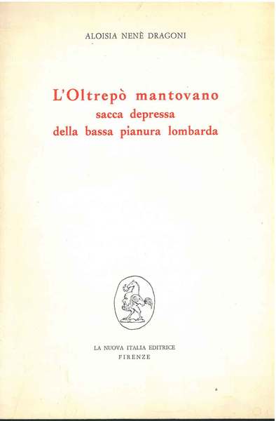 L' oltrepò mantovano. Sacca depressa della bassa pianura lombarda