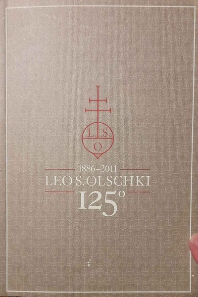 1886-2011 Leo Olschki 125°. Catalogo generale 2011 - 2012