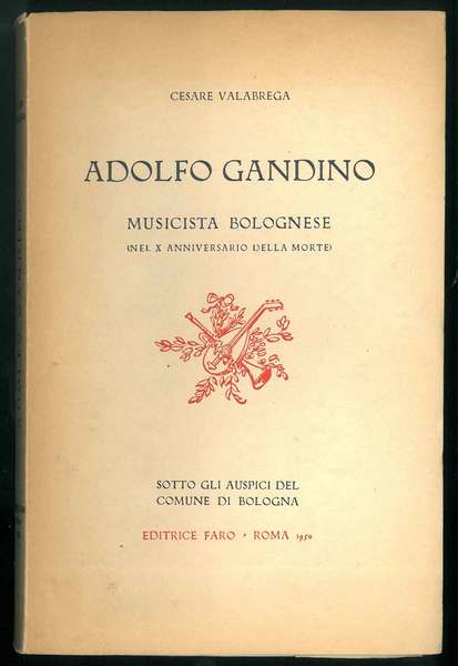 Adolfo Gandino musicista bolognese (Nel X anniversario della morte)