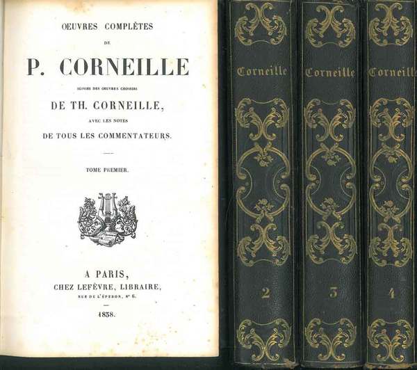 Oeuvres complètes de P. Corneille, suivies des oeuvres choisies de …