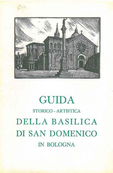 Guida storico-artistica della basilica di San Domenico in Bologna