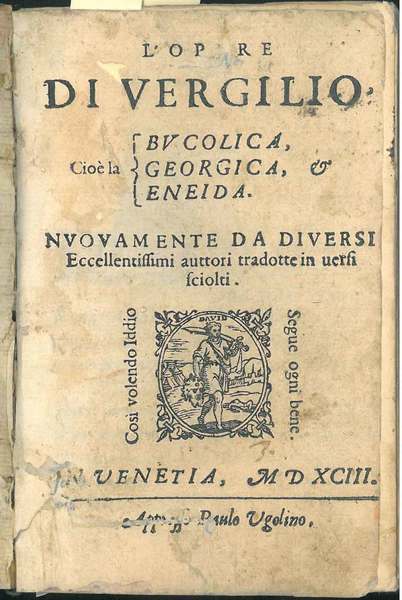 L' opere di Vergilio cioè la Bucolica, Georgica & Eneida …