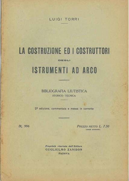 La costruzione ed i costruttori degli istrumenti ad arco. Bibliografia …