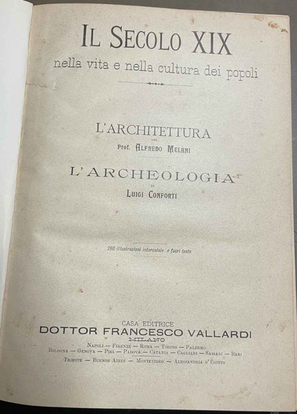 L'architettura. - L'archeologia. 280 illustrazioni intercalate e fuori testo.