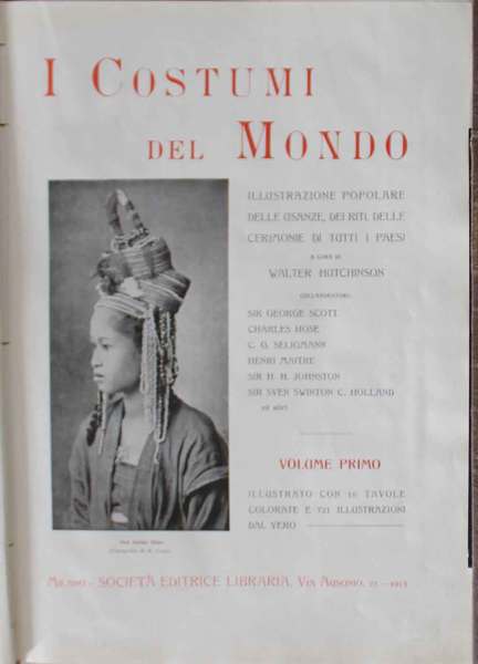 I Costumi del Mondo. Illustrazione popolare delle usanze, dei riti, …