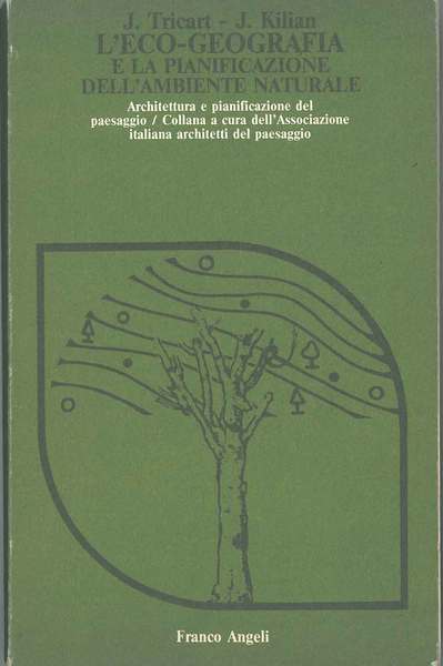 L' eco-geografia e la pianificazione dell'ambiente naturale Edizione italiana a …
