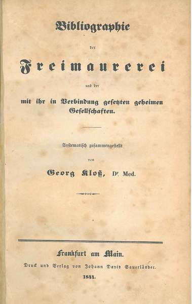 Bibliographie der freimaurerei und der mit ihr in berbindung gefetsten …
