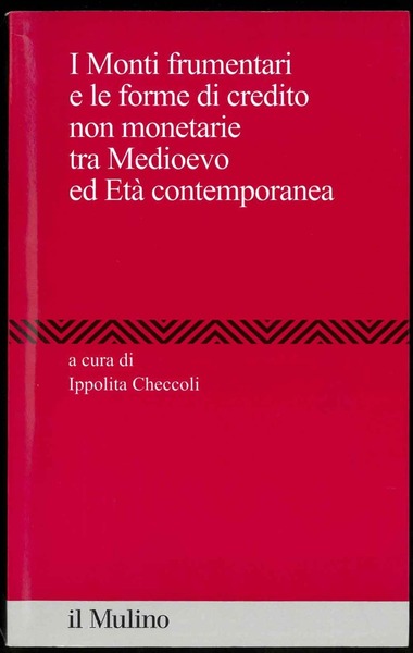 I monti frumentari e le forme di credito non monetarie …