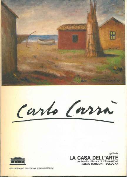 Carlo Carrà. 1881-1966. Mostra del centenario
