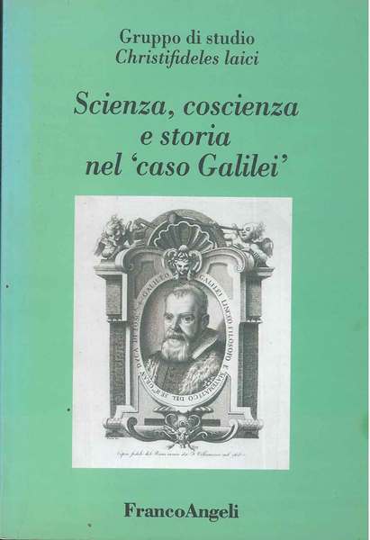 Scienza, coscienza e storia nel "Caso Galilei". Gruppo di studio …