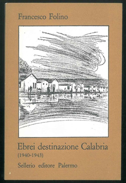 Ebrei destinazione calabria (1940-1943)