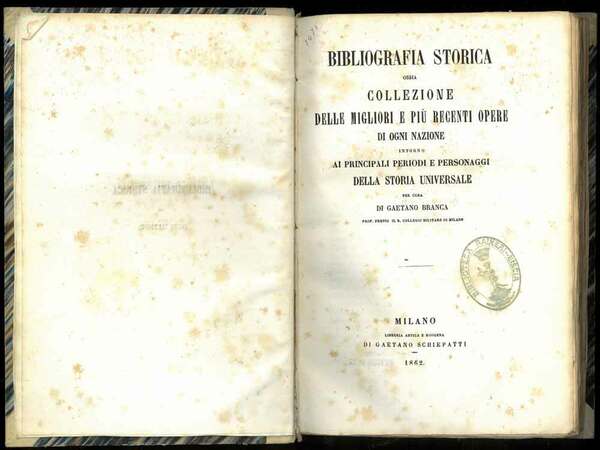 Bibliografia storica ossia collezione delle migliori e più recenti opere …