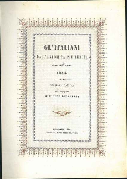 Gli italiani dall'antichità più remota sino all'anno 1844