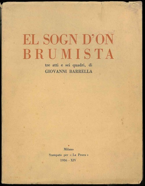 El Sogn D'on Brumista. Tre atti e sei quadri.