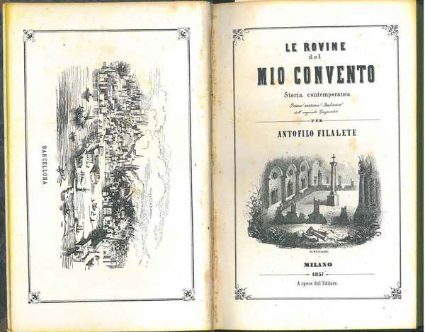 Le rovine del mio convento. Storia contemporanea. Prima versione italiana …