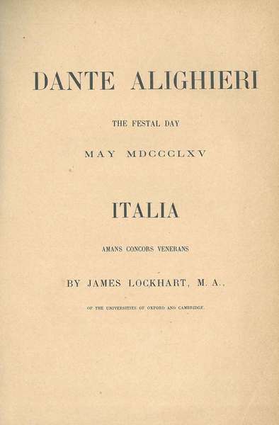 Dante Alighieri the Festal Day. May 1865. Italia. Amans concors …