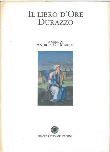 Il Libro d'Ore Durazzo. Volume di commento