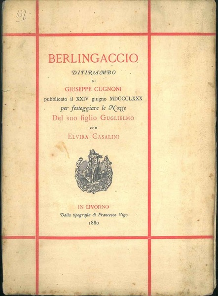 Berlingaccio, ditirambo di G. Cugnoni per festeggiare le nozze del …