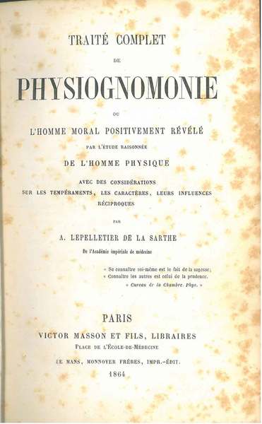 Traité complet de physiognomonie ou l'homme moral positivement révélé par …