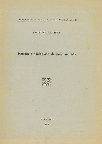 Stazioni ornitologiche di inanellamento Estratto dalla Rivista Italiana di Ornitologia, …