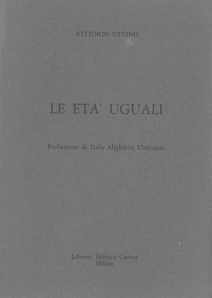 Le età uguali Prefazione di I. A. Chiusano