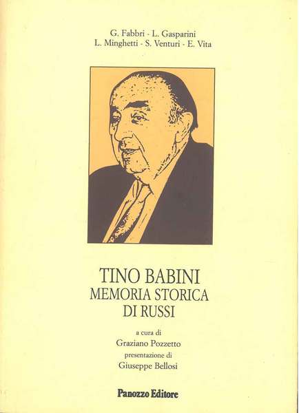 Tino Babini. Memoria storica di Russi. A cura di G. …