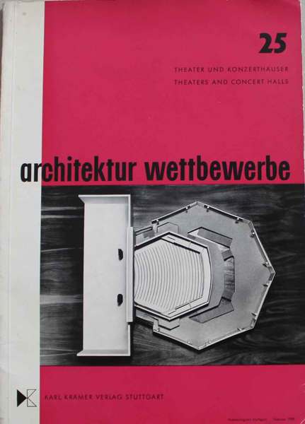Architektur Wettbewerbe. Schriftenreihe für richtungsweisendes bauen. Heft 25: Theater und …