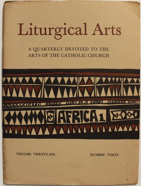 Liturgical Arts. A quarterly devoted to the arts of the …