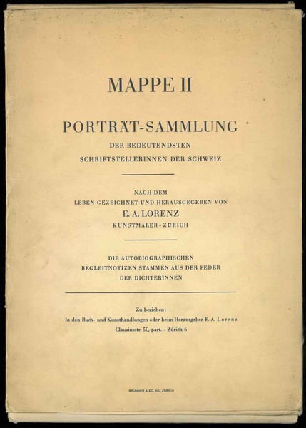 Mappe II. Portrat-Sammlung der bedeutendsten schriftstellerinnen der schweiz. Die autobiographischen …