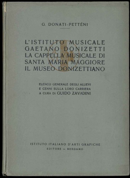 L'Istituto Musicale Gaetano Donizetti. La Cappella Musicale di Santa Maria …