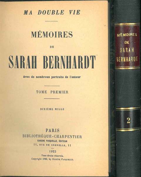 Memoires de Sarah Bernhardt avec de nombreux portraits de l'auteur. …