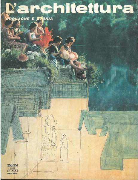 L' L' architettura. Cronache e storia. Anno XXII, n. 250/251, …