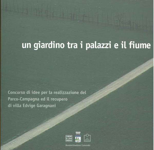 Un giardino tra i palazzi ed il fiume. Concorso di …