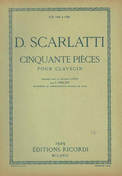 D. Scarlatti. Cinquante pièces pour clavecin. Choisies dans la rèvision …