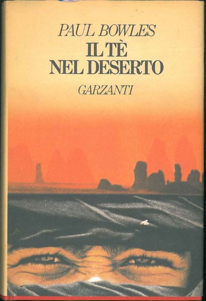 Il Tè nel deserto. Traduzione di Hilia Brinis.