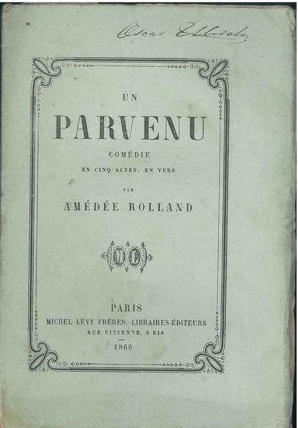 Un parvenu, comédie en cinq actes en vers