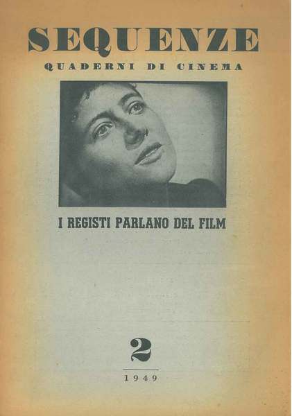 Sequenze. Quaderni di cinema. I registi parlano del film. N. …